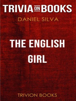 cover image of The English Girl by Daniel Silva (Trivia-On-Books)